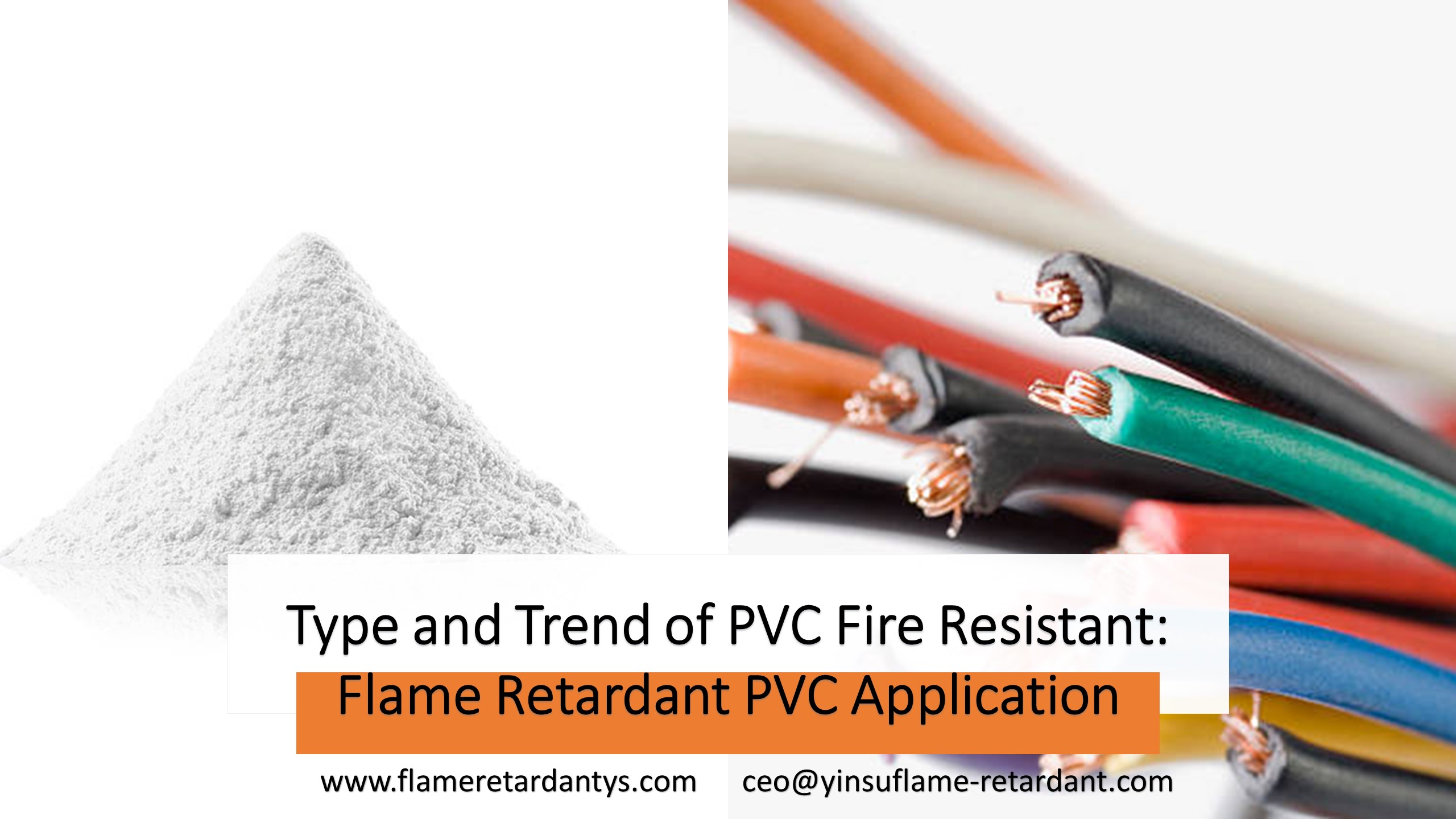Tipo y tendencia de PVC resistente al fuego: Introducción a la aplicación de PVC retardante de llama