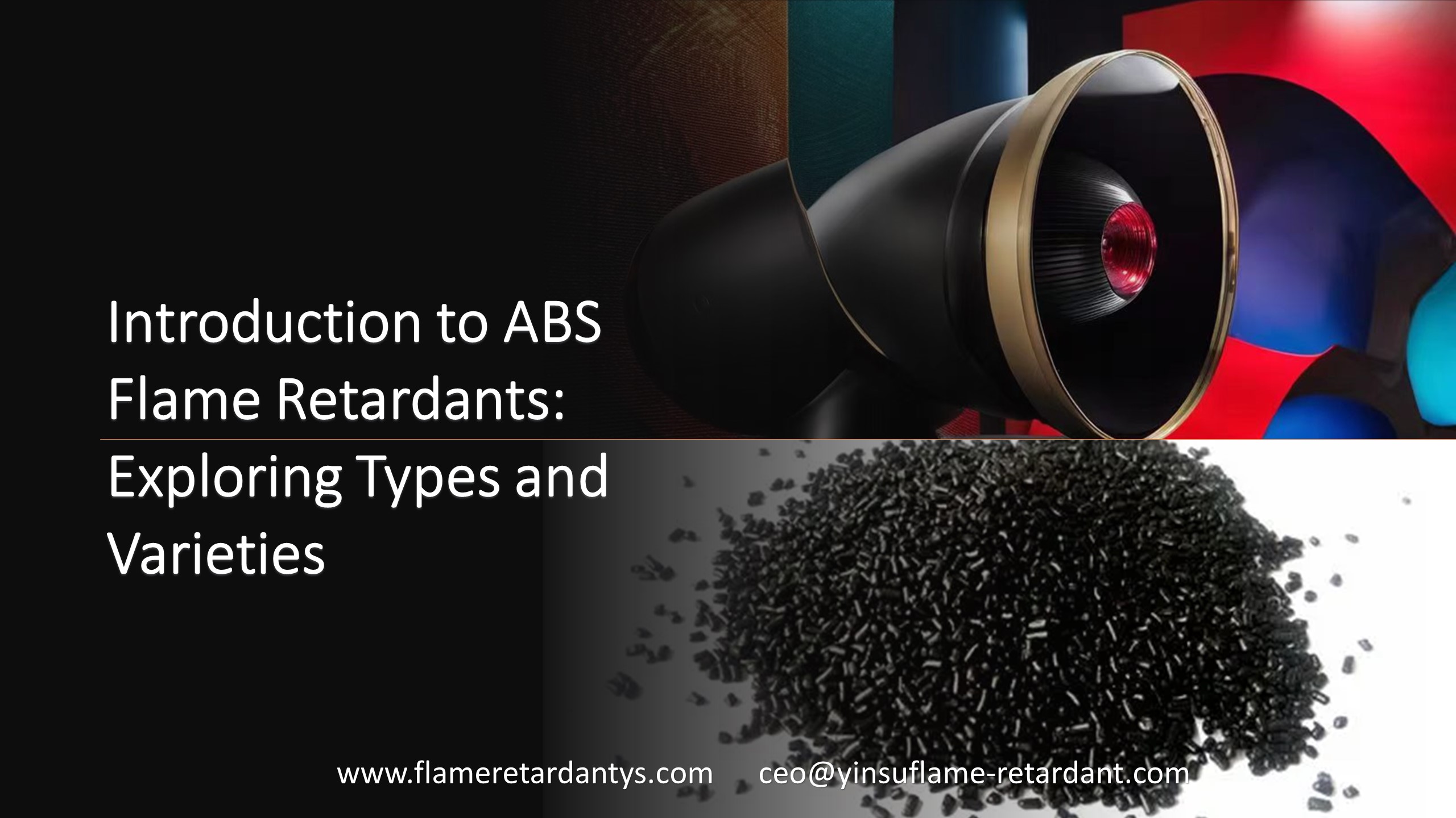 Introducción a los retardantes de llama ABS: exploración de tipos y variedades