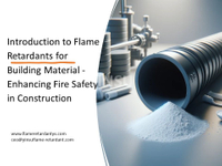 //iqrorwxhnnriln5q-static.micyjz.com/cloud/lmBprKkqlrSRlkilonrijn/8-11-Introduction-to-Flame-Retardants-for-Building-Material-Enhancing-Fire-Safety-in-Construction1.jpg