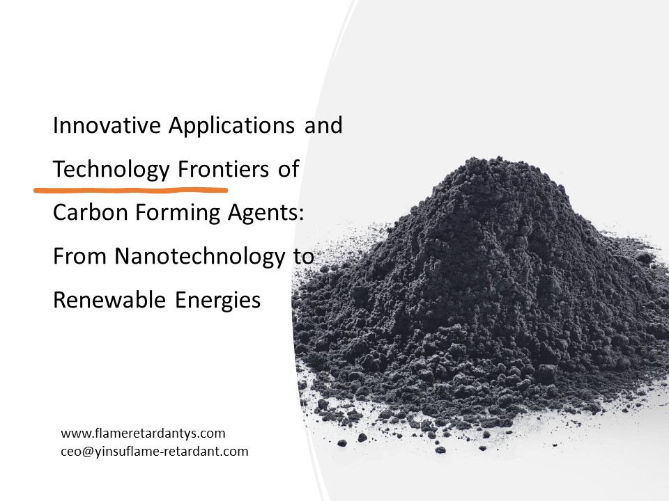 Aplicaciones innovadoras y fronteras tecnológicas de los agentes formadores de carbono, desde la nanotecnología hasta las energías renovables2