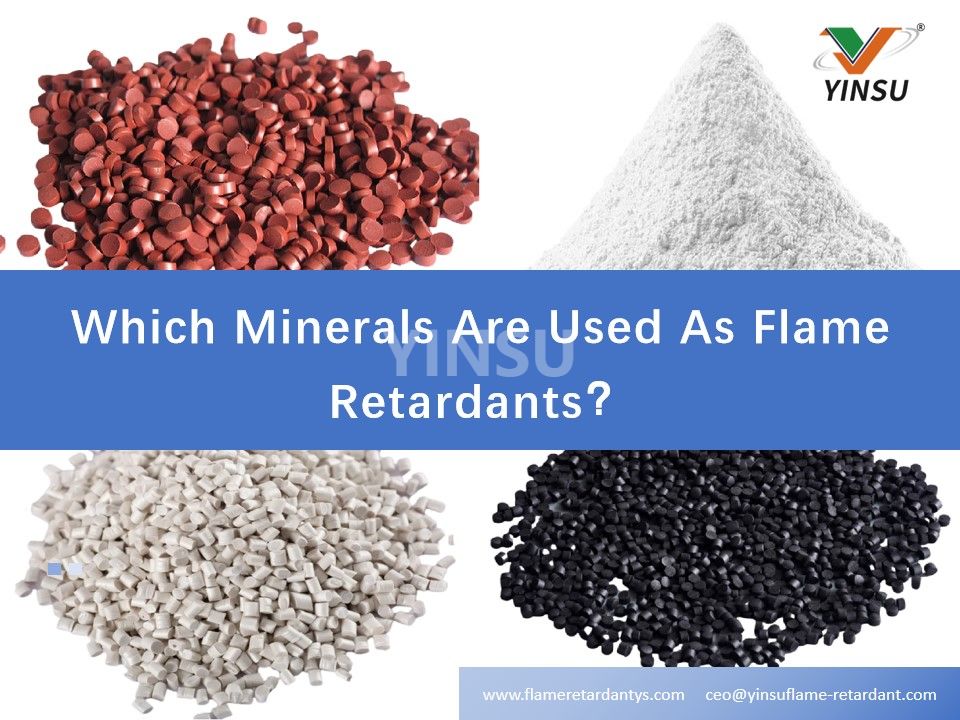 Which Minerals Are Used As Flame Retardants？.jpg