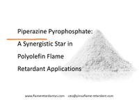 //iqrorwxhnnriln5q-static.micyjz.com/cloud/loBprKkqlrSRokjkrkmnjo/Piperazine-Pyrophosphate-A-Synergistic-Star-in-Polyolefin-Flame-Retardant-Applications2.jpg